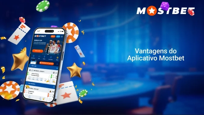 Vantagens do Aplicativo Mostbet para Jogadores em Moçambique